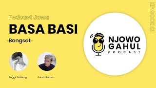 Download Lagu Podcast Jawa Eps 01  - Basa Basi Bangs4t #NjowoGahulPodcast