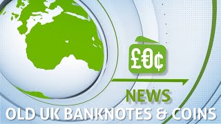 Leftover Currency: Old UK Banknotes & Coins