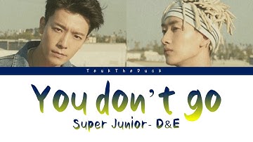 Super Junior-D&E (슈퍼주니어-D&E) – You don