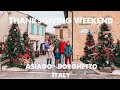 Thanksgiving Weekend Vlog ~ Asiago and Borghetto Italy