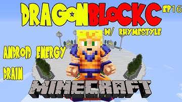 Dragon Block C (Hard) w/ Rhymestyle - Android 19 & Dr.Gero Energy Drain (DBZ Minecraft EP 16)