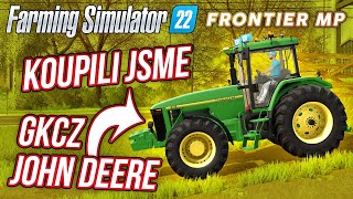 KOUPILI JSME GKCZ JOHN DEERE! | Farming Simulator 22 Frontier Multiplayer #15