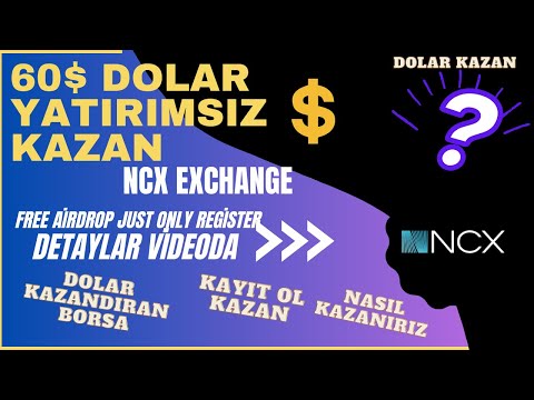 Sadece Kayıt Olarak 60$ Dolar Kazan Ncx Exchange Borsası Yatırımsız Kazanç #kripto