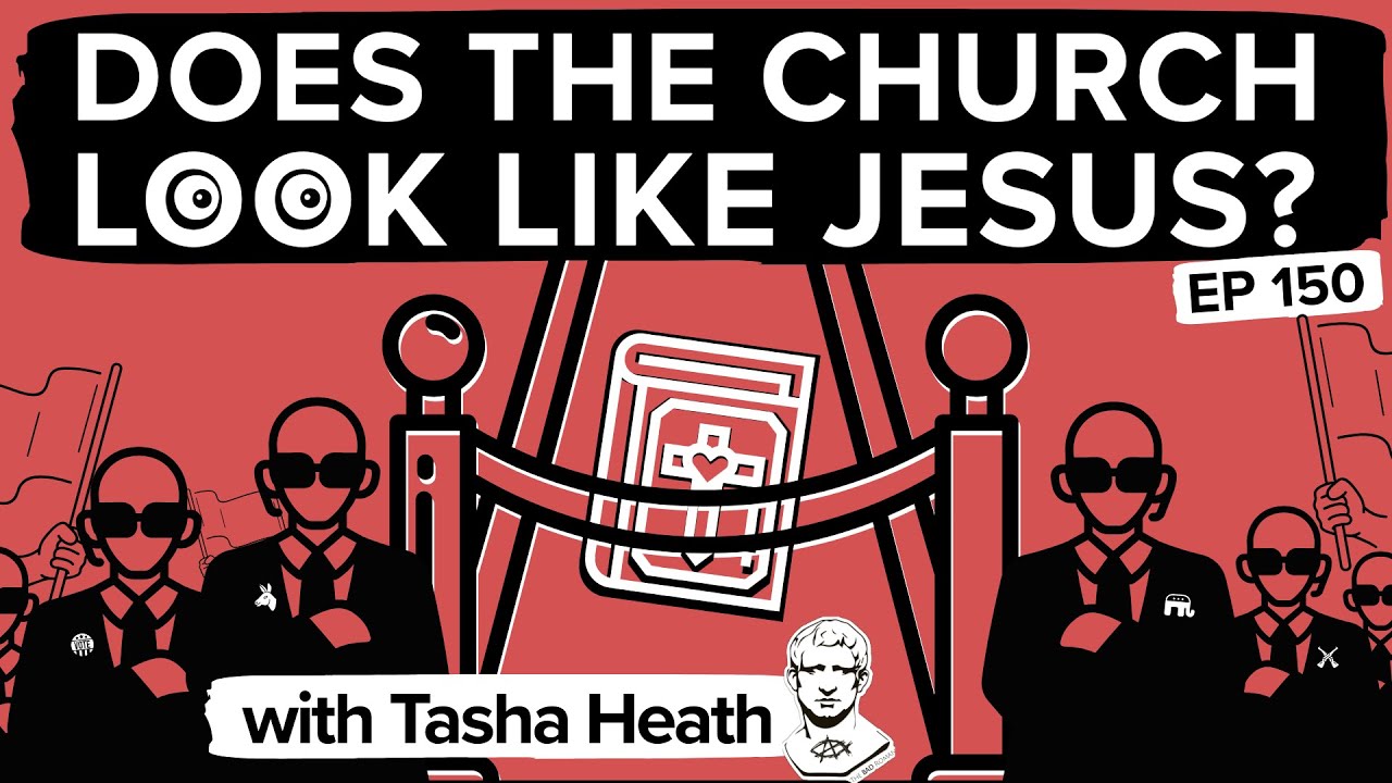 Does the Church Look like Jesus? A Look at the Gospel from the Outside with Tasha Heath