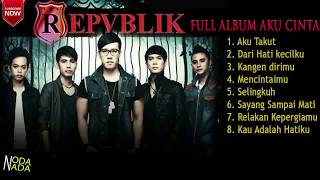 REPVBLIK - FULL ALBUM BEST HITS