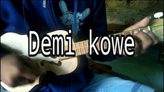 Demi kowe -kentrung senar 3