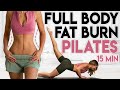 QUICK EFFECTIVE FULL BODY PILATES WORKOUT Body Fat Burn 15 Min QUICK EFFECTIVE FULL BODY PILATES WORKOUT Body Fat Burn 15 Min