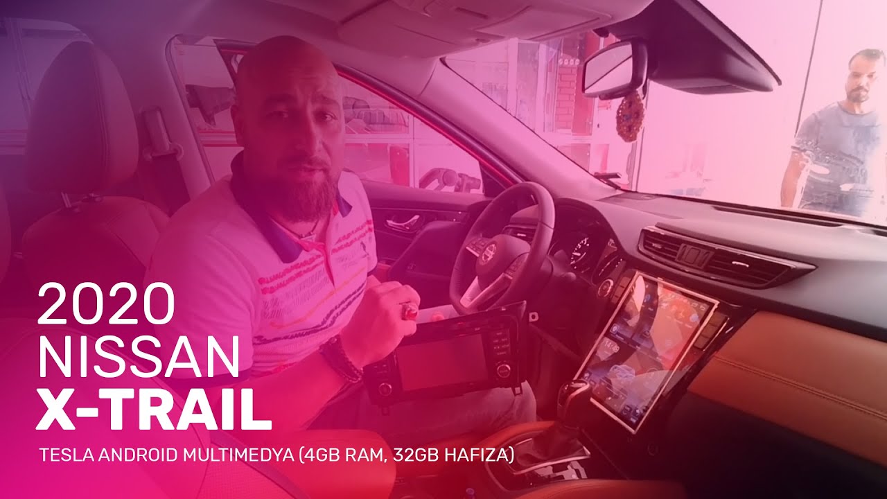 2020 Nissan X-Trail // Tesla Android Multimedya (4gb ram, 32gb hafıza)