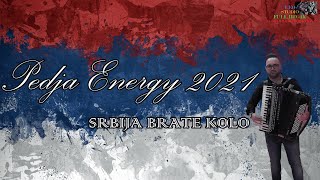 Pedja Energy 2021 ♫ Srbija Brate Kolo 🎷 Energy Bend 🎷 🎶New 2021 🎶 ♫ █▬█ █ ▀█▀ ♫