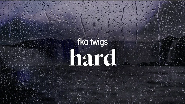 fka twigs - hard (lyrics)