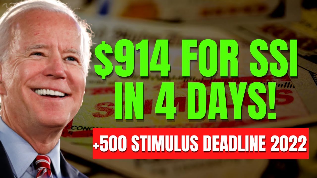 914 SSI CHECKS IN 4 DAYS 500 STIMULUS CHECK 2022 DEADLINE KAMALA 914-ssi-checks-in-4-days-500-stimulus-check-2022-deadline-kamala