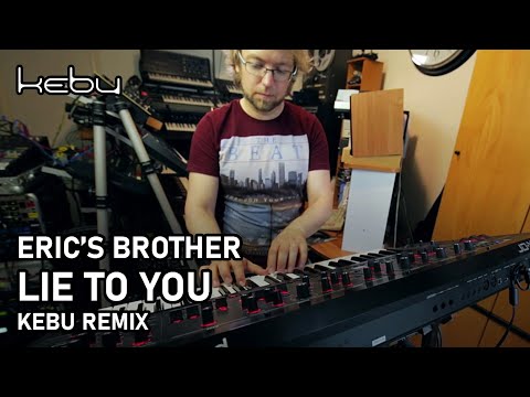 Eric's Brother - Lie To You (Kebu Remix)