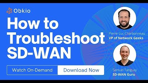 Webinar Snippet: How to Troubleshoot SD-WAN Networks | Obkio