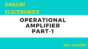 LEC-1-Analog Circuits-Operational Amplifier Part-1