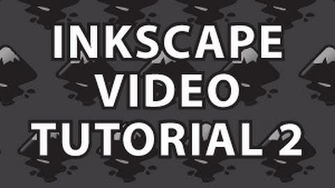 Inkscape Video Tutorial 2