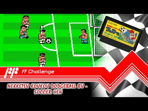 Nekketsu Koukou Dodgeball Bu - Soccer Hen - FF Challenge. Прохождение всех игр Famicom.