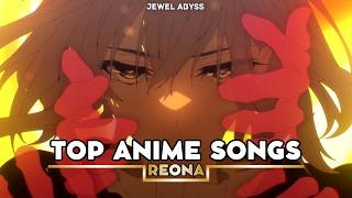 Top ReoNa Anime Songs