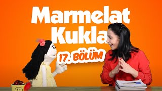 Marmelat Kukla 17. Bölüm : Akran Zorbalığı