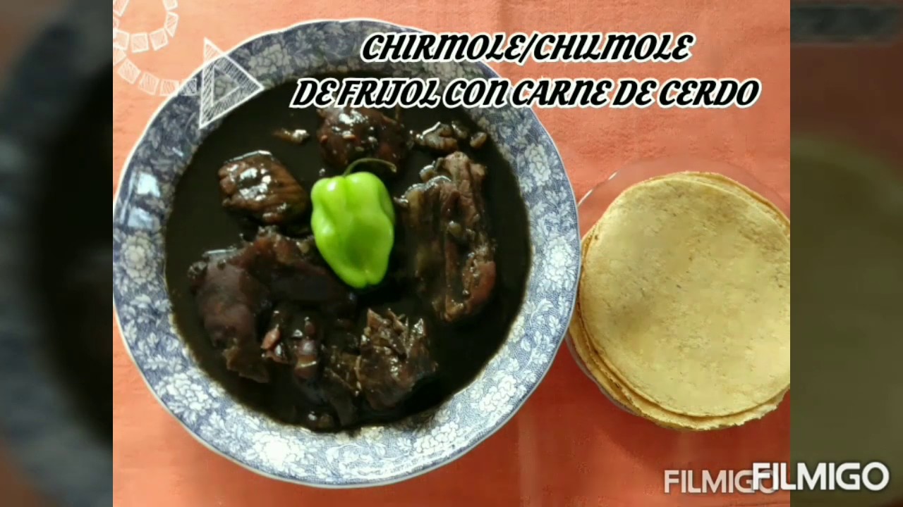 CHIRMOLE/CHILMOLE DE FRIJOL CON CARNE DE CERDO, RECETA FACIL. - YouTube