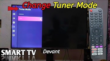 How to Change Tuner Mode on Devant Smart TV