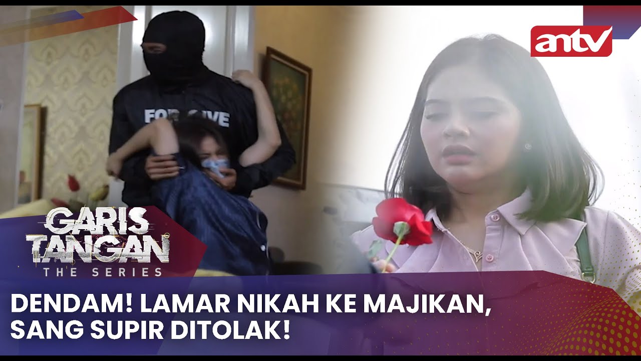 Dendam! Lamar Nikah ke Majikan, Sang Supir Ditolak! | Garis Tangan The Series Eps 3 (4/4)