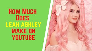 Celebrity How Much Does Leah Ashley Make On YouTube, Leah Ashley Net Worth Wealth