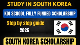 Fully Funded Scholarship in South Korea 2026 | KDI Scholarship