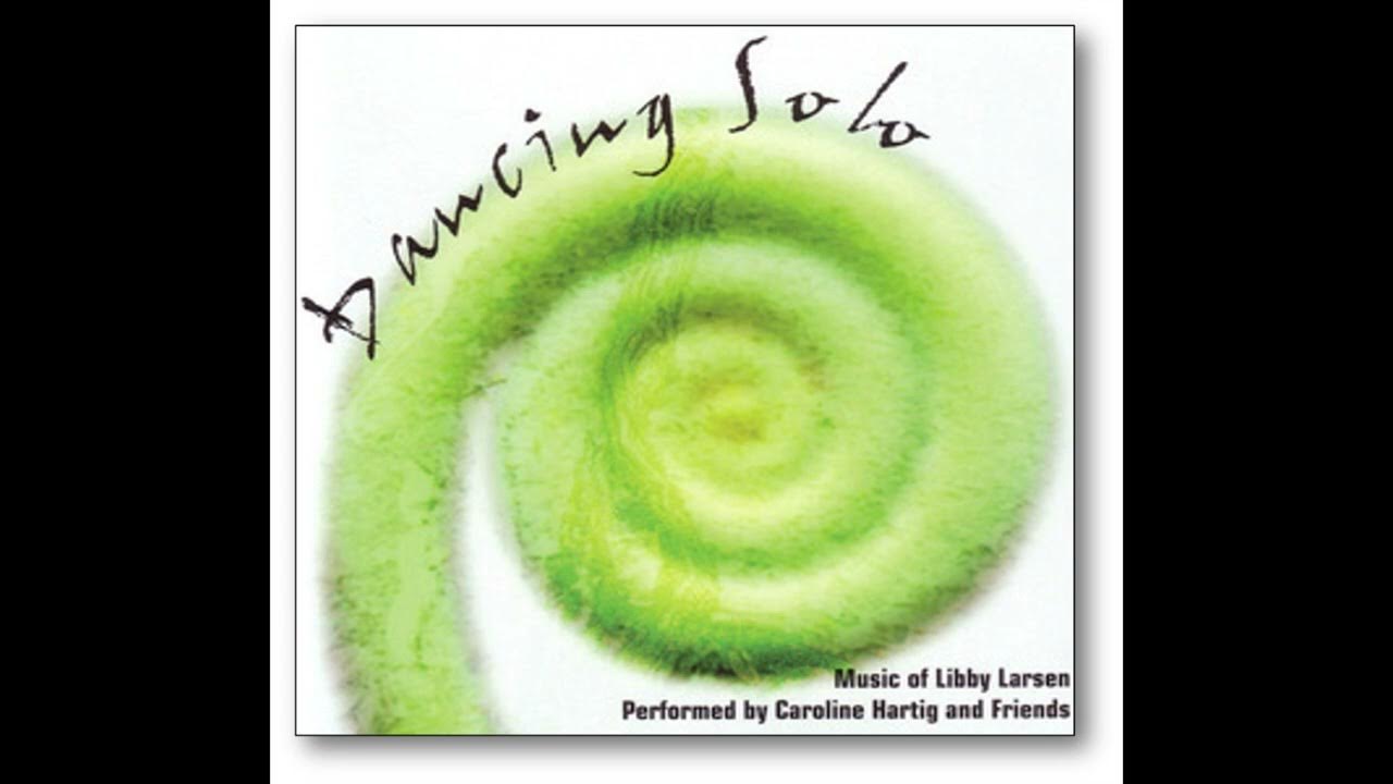 Libby Larsen: Song without Words Libby Larsen: Song without Words
