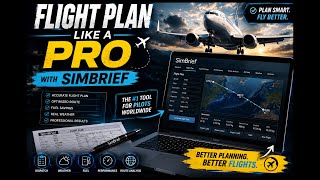 ✈️ How to Create a Professional Flight Plan in SimBrief! 🛫