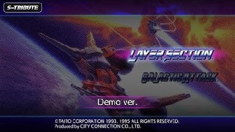 Layer Section & Galactic Attack S-Tribute DEMO.