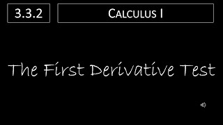 Calculus I - 3.3.2 The First Derivative Test
