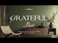 Grateful Vibes Playlist Feel Good Jazz For A Heartwarming Mood mp3