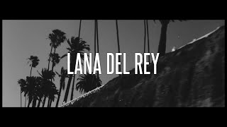 Lana Del Rey - West Coast [Remix] (FANMADE)