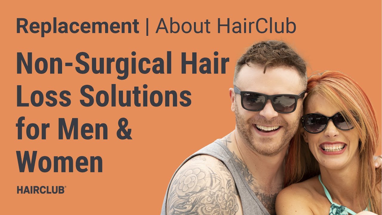 Hair Club Non-Surgical Hair Loss Solutions - YouTube