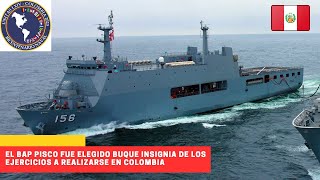 El Bap Pisco fue elegido buque insignia de los ejercicios UNITAS-2023 en Colombia #peru