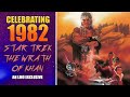 Celebrating 1982 In Film: STAR TREK II: THE WRATH OF KHAN