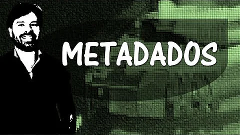 Como visualizar metadados de um arquivo?