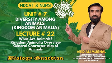 Lecture 22 MDCAT 2022 Biology Preparation Series |Diversity Among Animals/Kingdom Animalia PMC/NUMS