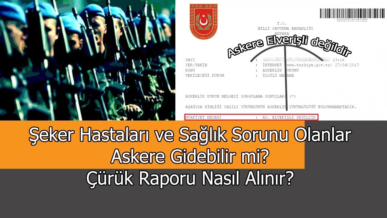 Seker Hastalari Ve Saglik Sorunu Olanlar Askere Gider Mi Curuk Raporu Youtube