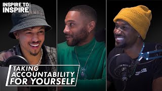 Chase Johnson & Reggie Luck on TAKING ACCOUNTABILITY FOR YOURSELF [Ep- 7] INSPIRE TO INSPIRE PODCAST