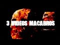 3 videos macabros