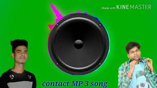 New song Mainu Tu Leja Kithe Dur🎵🎵🎵🎧🎧 DJ Nilesh and Sonu MP3 mix contact