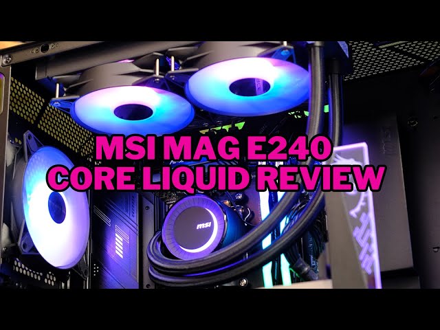 MSI MAG CoreLiquid M240 - Watercooling MSI 