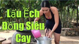Ẩm Thực Gái Quê Cách Làm Món Lẩu Ếch Đồng Siêu Cay Đậm Chất Miền Tây.