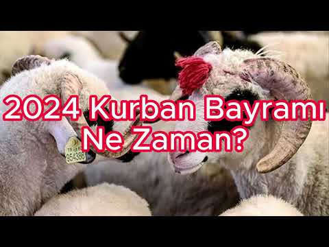 2024 Kurban Bayramı Ne Zaman