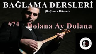 Bağlama Dersleri 74 - Dolana Ay Dolana Resimi