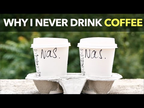 Why I Never Drink Coffee