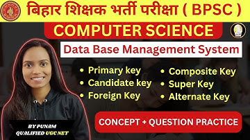 Bihar STET Computer Science DBMS| Primary key, Candidate key, Foreign Key, Super Key Concept + MCQ
