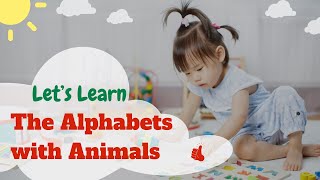 Learn The Alphabet With Animal Friends Abcs For Kids Eduventures