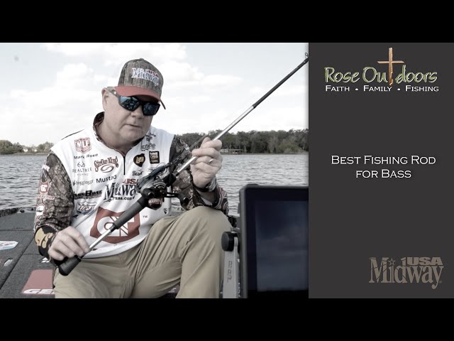 The Best Fishing Rod for Bass  Pro Angler Mark Rose 